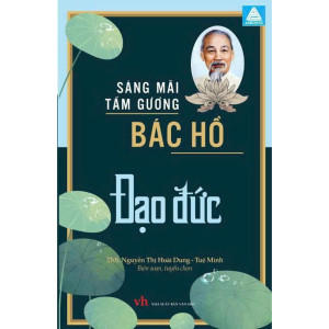 Sáng mãi tấm gương Bác Hồ -Đạo Đức